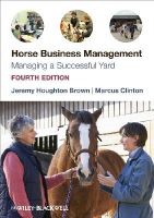 Jeremy Houghton Brown - Horse Business Management: Managing a Successful Yard - 9781405183475 - V9781405183475