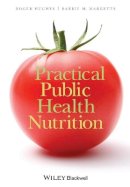 Roger Hughes - Practical Public Health Nutrition - 9781405183604 - V9781405183604