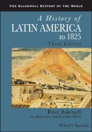 Peter Bakewell - A History of Latin America to 1825 - 9781405183680 - V9781405183680