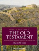 David M. Carr - An Introduction to the Old Testament: Sacred Texts and Imperial Contexts of the Hebrew Bible - 9781405184687 - V9781405184687