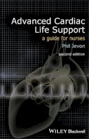 Philip Jevon - Advanced Cardiac Life Support: A Guide for Nurses - 9781405185660 - V9781405185660