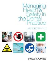 Jane Bonehill - Managing Health and Safety in the Dental Practice: A Practical Guide - 9781405185929 - V9781405185929