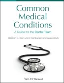 Steve Bain - Common Medical Conditions: A Guide for the Dental Team - 9781405185936 - V9781405185936