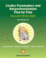 S. Serge Barold - Cardiac Pacemakers and Resynchronization Step by Step: An Illustrated Guide - 9781405186360 - V9781405186360