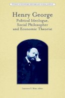Moss - Henry George: Political Ideologue, Social Philosopher and Economic Theorist - 9781405187503 - V9781405187503