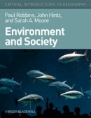 Paul Robbins - Environment and Society: A Critical Introduction - 9781405187619 - V9781405187619