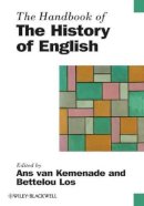 Van Kemenade - The Handbook of the History of English - 9781405187862 - V9781405187862
