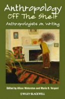 Waterston - Anthropology off the Shelf: Anthropologists on Writing - 9781405189200 - V9781405189200