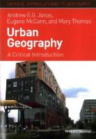 Andrew E. G. Jonas - Urban Geography: A Critical Introduction - 9781405189798 - V9781405189798