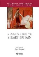 Barry Coward - A Companion to Stuart Britain - 9781405189989 - V9781405189989