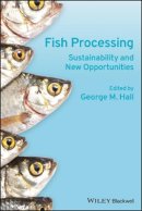 George Hall - Fish Processing: Sustainability and New Opportunities - 9781405190473 - V9781405190473