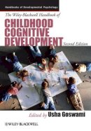 Usha Goswami - The Wiley-Blackwell Handbook of Childhood Cognitive Development - 9781405191166 - V9781405191166
