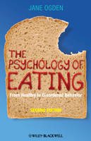 Jane Ogden - The Psychology of Eating: From Healthy to Disordered Behavior - 9781405191203 - V9781405191203