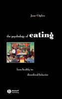 Jane Ogden - The Psychology of Eating: From Healthy to Disordered Behavior - 9781405191210 - V9781405191210