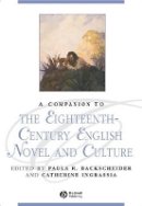 Paula Backscheider - A Companion to the Eighteenth-Century English Novel and Culture - 9781405192453 - V9781405192453
