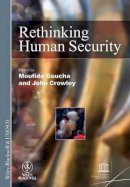 Moufida Goucha - Rethinking Human Security - 9781405192637 - V9781405192637