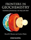 Russell Harmon - Frontiers in Geochemistry: Contribution of Geochemistry to the Study of the Earth - 9781405193375 - V9781405193375