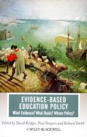 David Bridges - Evidence-Based Education Policy: What Evidence? What Basis? Whose Policy? - 9781405194112 - V9781405194112