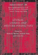 Bunnin - Lévinas, (Book Supplement Series to the Journal of Chinese Philosophy): Chinese and Western Perspectives - 9781405195454 - V9781405195454