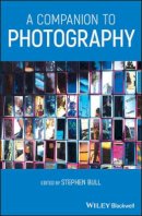 Stephen Bull - A Companion to Photography - 9781405195843 - V9781405195843