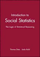 Thomas Dietz - Introduction to Social Statistics: The Logic of Statistical Reasoning + CD - 9781405196369 - V9781405196369