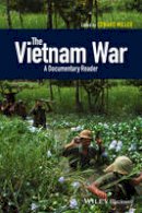 Edward Miller - The Vietnam War: A Documentary Reader - 9781405196789 - V9781405196789