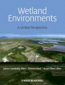 James S. Aber - Wetland Environments: A Global Perspective - 9781405198417 - V9781405198417