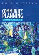 Phil Heywood - Community Planning: Integrating social and physical environments - 9781405198875 - V9781405198875