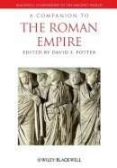 David S. Potter - A Companion to the Roman Empire - 9781405199186 - V9781405199186