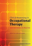 Linda Robertson - Clinical Reasoning in Occupational Therapy - 9781405199445 - V9781405199445