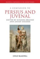 Susanna Braund - A Companion to Persius and Juvenal - 9781405199650 - V9781405199650