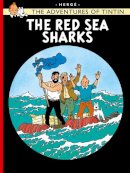 Hergé - The Red Sea Sharks (The Adventures of Tintin) - 9781405206303 - 9781405206303