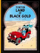 Hergé - Land of Black Gold (The Adventures of Tintin) - 9781405208147 - 9781405208147