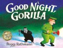 Peggy Rathmann - Good Night Gorilla - 9781405263764 - V9781405263764