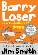 Jim Smith - Barry Loser and the Holiday of Doom (Barry Loser) - 9781405268028 - V9781405268028