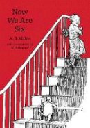 A. A. Milne - Now We Are Six - 9781405281294 - V9781405281294