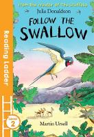 Julia Donaldson - Follow the Swallow - 9781405282000 - V9781405282000