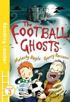 Malachy Doyle - The Football Ghosts - 9781405282437 - V9781405282437