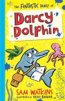 Sam Watkins - The Fintastic Diary of Darcy Dolphin - 9781405284226 - V9781405284226