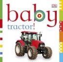Dk - Chunky Baby Tractor! - 9781405394642 - V9781405394642