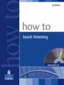 J. J. Wilson - How to Teach Listening - 9781405853101 - V9781405853101