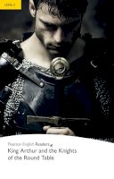 Deborah Tempest - King Arthur and the Knights of the Round Table, Level 2, Penguin Readers (2nd Edition) (Penguin Readers, Level 2) - 9781405855327 - V9781405855327