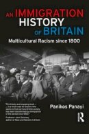 Panikos Panayi - An Immigration History of Britain - 9781405859172 - V9781405859172