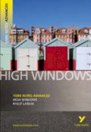 Philip Larkin - High Windows (York Notes Advanced) - 9781405861823 - V9781405861823