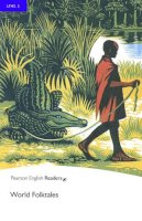 Longman - World Folktales, Level 5, Penguin Readers (2nd Edition) (Penguin Readers, Level 5) - 9781405862523 - V9781405862523