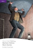 Arthur Conan Doyle - Sherlock Holmes Short Stories, Level 5, Penguin Readers (2nd Edition) (Penguin Readers, Level 5) - 9781405865234 - V9781405865234