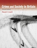Hazel Croall - Crime and Society in Britain - 9781405873352 - V9781405873352