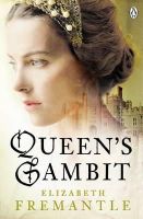 Elizabeth Fremantle - Queen's Gambit - 9781405909389 - 9781405909389