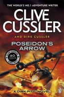 Clive Cussler - Poseidon's Arrow: Dirk Pitt #22 - 9781405909884 - V9781405909884