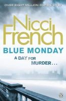 Nicci French - Blue Monday (Frieda Klein 1) - 9781405911429 - 9781405911429